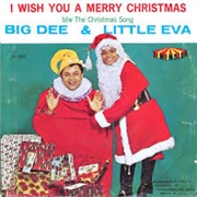 I Wish You a Merry Christmas - Big Dee Irwin &amp; Little Eva