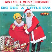 I Wish You a Merry Christmas - Big Dee Irwin & Little Eva