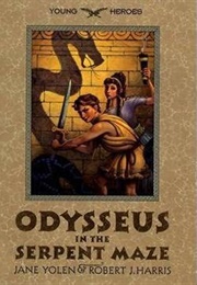 Odysseus in the Serpent Maze (Jane Yolen and Robert J. Harris)
