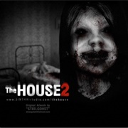 The House 2