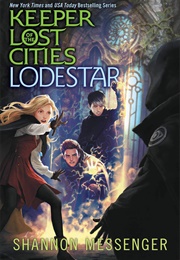 Keeper of the Lost Cities: Lodestar (Shannon Messenger)