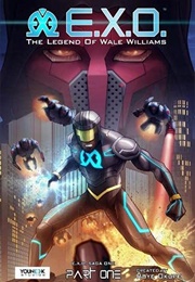 E.X.O.: The Legend of Wale Williams (Roye Okupe)