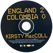 England 2 Colombia 0 - Kirsty MacColl