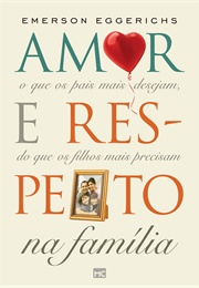 Amor E Respeito (Emerson Eggerichs)