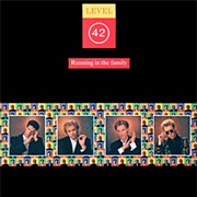 Level 42 - Running in the Family