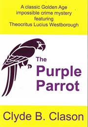 The Purple Parrot (Clyde B. Clason)