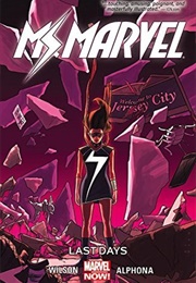 Ms. Marvel, Vol. 4: Last Days (G. Willow Wilson)