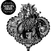 Spirits of the Dead - Spirits of the Dead