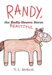 Randy the Beautiful Horse (McBeth)