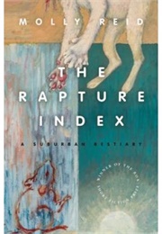 The Rapture Index (Molly Reid)