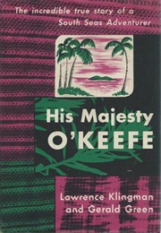 His Majesty O'Keefe (Lawrence Klingman, Gerald Green)