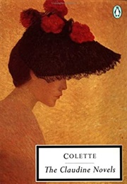 The Claudine Novels (Claudine #1-4) (Colette)