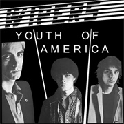 Youth of America (Wipers, 1981)