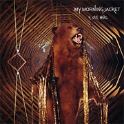 My Morning Jacket - Run Thru