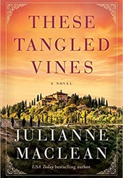 These Tangled Vines (Julianne MacLean)