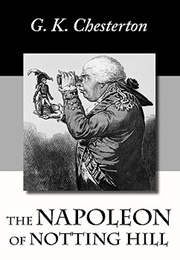 The Napoleon of Notting Hill (G.K. Chesterton)