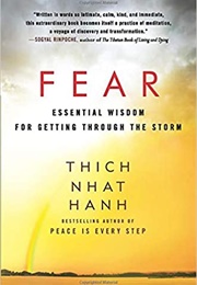 Fear: Essential Wisdom for Getting Through the Storm (Thich Nhat Hanh)