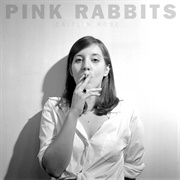 Pink Rabbits - Caitlin Rose