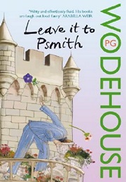 Leave It to Psmith (P.G. Wodehouse)