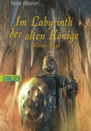 Im Labyrinth Der Alten Könige (Woran Saga #2) (Nina Blazon)