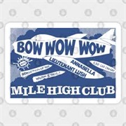 Mile High Club - Bow Wow Wow