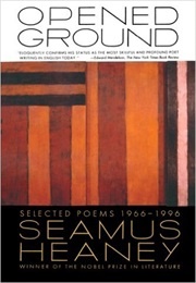 Opened Ground: Selected Poems, 1966-1996 (Seamus Heaney)