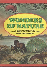 Wonders of Nature: A Child's Introduction to the World of Animals, Plants, Birds, Fish & Insects (Parents' Magazine Press)