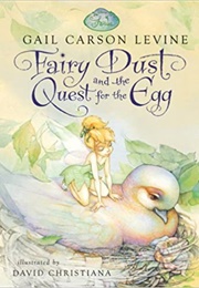 Fairy Dust and the Quest for the Egg (Gail Carson Levine)