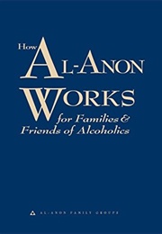 How Al-Anon Works (Al-Anon Family Groups)