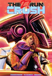 The 27 Run: Crush (Justin Zimmerman)