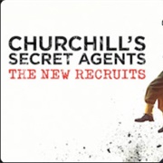 Churchill's Secret Agents the New Recruits