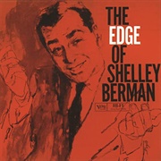 The Edge of Shelley Berman