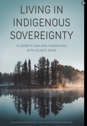 Living in Indigenous Sovereignty (Elizabeth)