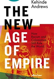 The New Age of Empire (Kehinde Andrews)