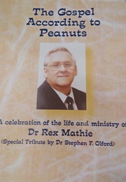 The Gospel According to Peanuts (About Rex Mathie)