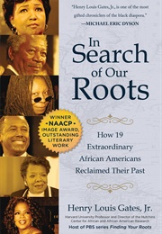 In Search of Our Roots (Henry Louis Gates, Jr.)