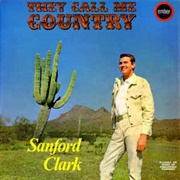Sanford Clark - They Call Me Country