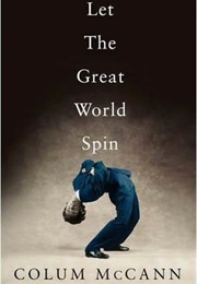 Let the Great World Spin (Colum McCann)