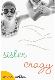 Sister Crazy (Emma Richler)