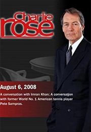 Charlie Rose August 6, 2008 (2008)