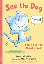 See the Dog (David Larochelle)