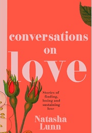 Conversations on Love (Natasha Lunn)
