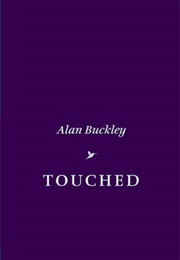 Touched (Alan Buckley)
