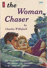 The Woman Chaser (Charles Willeford)