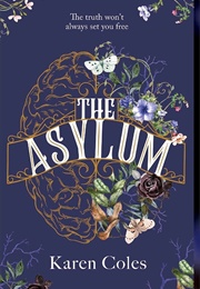 The Asylum (KAREN COLES)