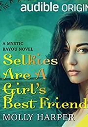 Selkies Are a Girl's Best Friend (Molly Harper)