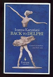 Back to Delphi (Ioanna Karystiani)