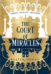 The Court of Miracles (Kester Grant)