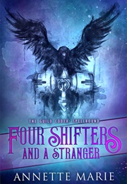 Four Shifters and a Stranger (Annette Marie)