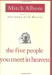 The Five People You Meet in Heaven (Mitch Albom)